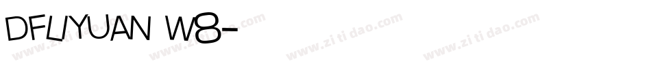 dfliyuan w8字体转换